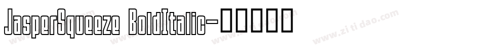 JasperSqueeze BoldItalic字体转换